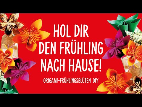 DIY: Origami Frühlingsblüten - schön, schnell und simpel!