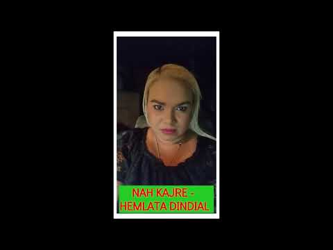 NAH KAJRE - HEMLATA DINDIAL