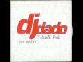 DJ Dado Feat Michelle Weeks Give Me Love Antiqua Radio Cut
