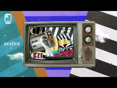 Oxigênio (Lyric Video) EP LIVE SESSIONS VOL 1 (Ao Vivo)