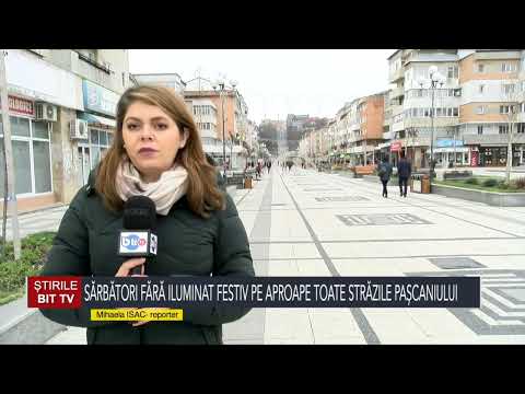 ȘTIRILE BIT TV- SĂRBĂTORI FĂRĂ ILUMINAT FESTIV PE APROAPE TOATE STRĂZILE PAȘCANIULUI