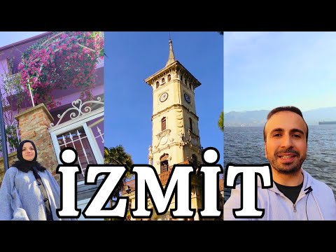 İzmit Gezilecek Yerler