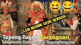 Download lagu Manyelonte Tindakane Tayung Tayung - Luh Manik Gede Serkus | TOPENG TUGEK CARANGSARI mp3 Download lagu Manyelonte Tindakane Tayung Tayung - Luh Manik Gede Serkus | TOPENG TUGEK CARANGSARI mp3