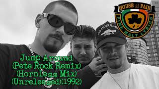 House Of Pain - Jump Around (Pete Rock Remix) (Hornless Mix) (Unreleased) (1992)