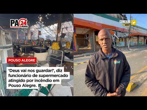Vídeo: ‘Deus vai nos guardar!’, diz funcionário de supermercado atingido por incêndio em Pouso Alegre.