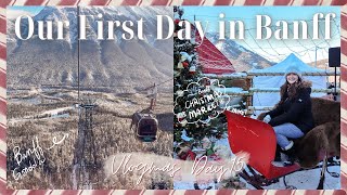 Our First Time in Banff - Banff Gondola, Bow Falls, Banff Christmas Market & MORE | Vlogmas Day 15