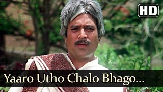 Yaaron Utho Chalo Bhago Daudo  (HD) -  Avtaar Song