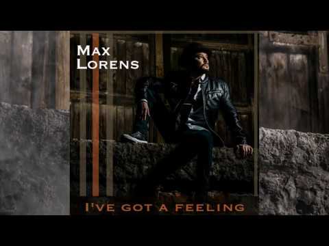 Max Lorens - I'VE GOT A FEELING