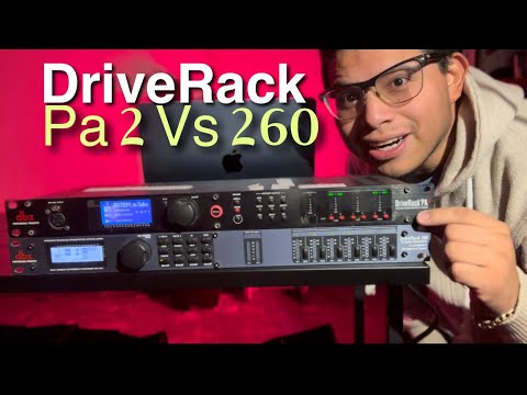 DBX DriveRack Pa2 VS DriveRack 260 Differences and who is it for?