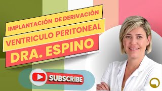 IMPLANTACION DE DERIVACION VENTRICULO PERITONEAL - Vera Espino García