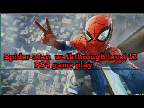 Spider-Man  walkthrough level 12 PS4 game play