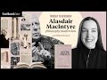 Alasdair MacIntyre philosophy masterclass
