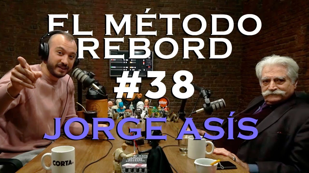 El Método Rebord #38 - Jorge El Turco Asis