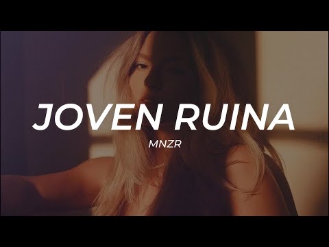 MNZR - Joven Ruina || LETRA
