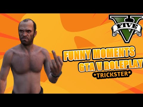 FUNNY MOMENTS TRICKSTER | GTA V ROLEPLAY