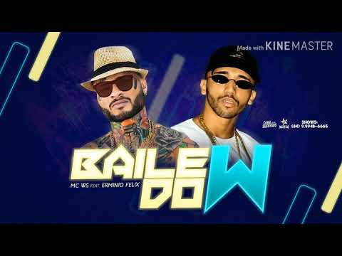 Mc WS e Erminio Félix - Hoje é Baile do W