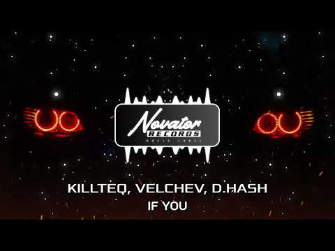 KILLTEQ x Velchev x D.Hash - If You