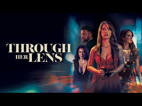 Through Her Lens | Official Trailer