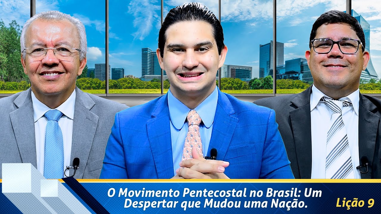 Revista de EBD Betel Dominical 9:O Movimento Pentecostal no Brasil: Um Despertar que Mudou uma Nação