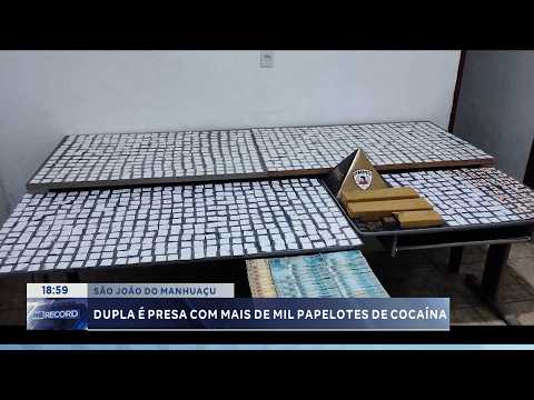 São João do Manhuaçu: Dupla é presa com mais de mil papelotes de cocaína.