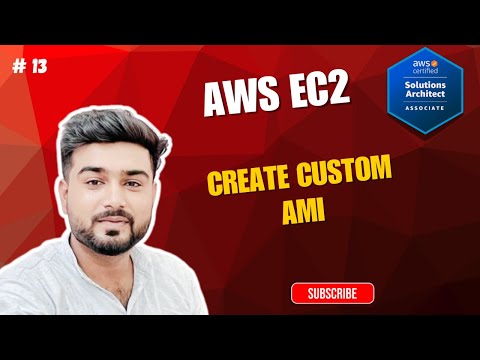 #13 AWS SAA-C03 | How to Create Custom AMI in AWS | EC2 Custom Image Step-by-Step | SAA-C03 Tutorial