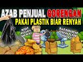 AZAB PENJUAL GORENGAN DZOLIM PAKAI PLASTIK BIAR KRIUK DAN RENYAH TAHAN LAMA SINETRON AZAB