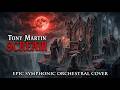 Tony Martin – Scream | Epic Symphonic Orchestral Cover (Male & Female Choir)