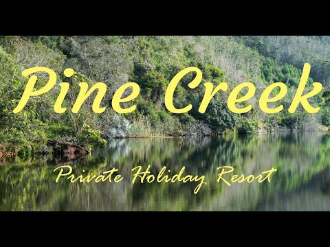 Pine Creek Private Holiday Resort