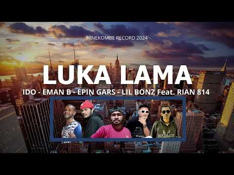 HMF - LUKA LAMA Feat. RIAN 814 [Official Audio] 2024