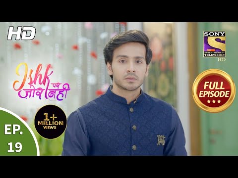 Ishk Par Zor Nahi - Ep 19 - Full Episode - 8th April, 2021