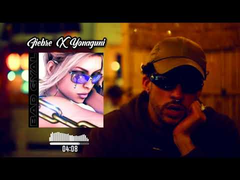 Fiebre x Yonaguni - Bad Gyal x Bad Bunny (Hype Intro)