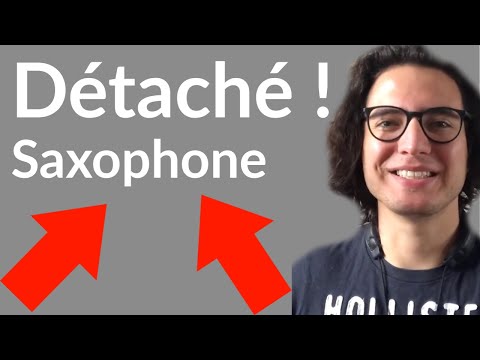 Cours de Saxophone - Faire le Détaché !