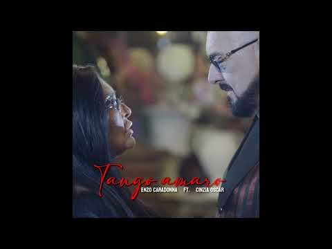 Enzo Caradonna ft. Cinzia Oscar - Tango amaro