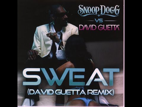 Snoop dogg david guetta sweat. Snoop dogg vs. Snoop dogg vs. Snoop dogg vs. Снуп дог и дэвид гетта.
