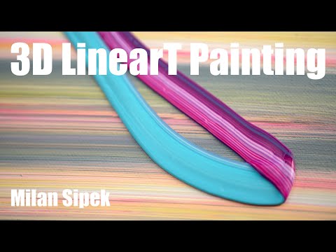 3D LinearT Paintings by Milan Sipek - Full Process