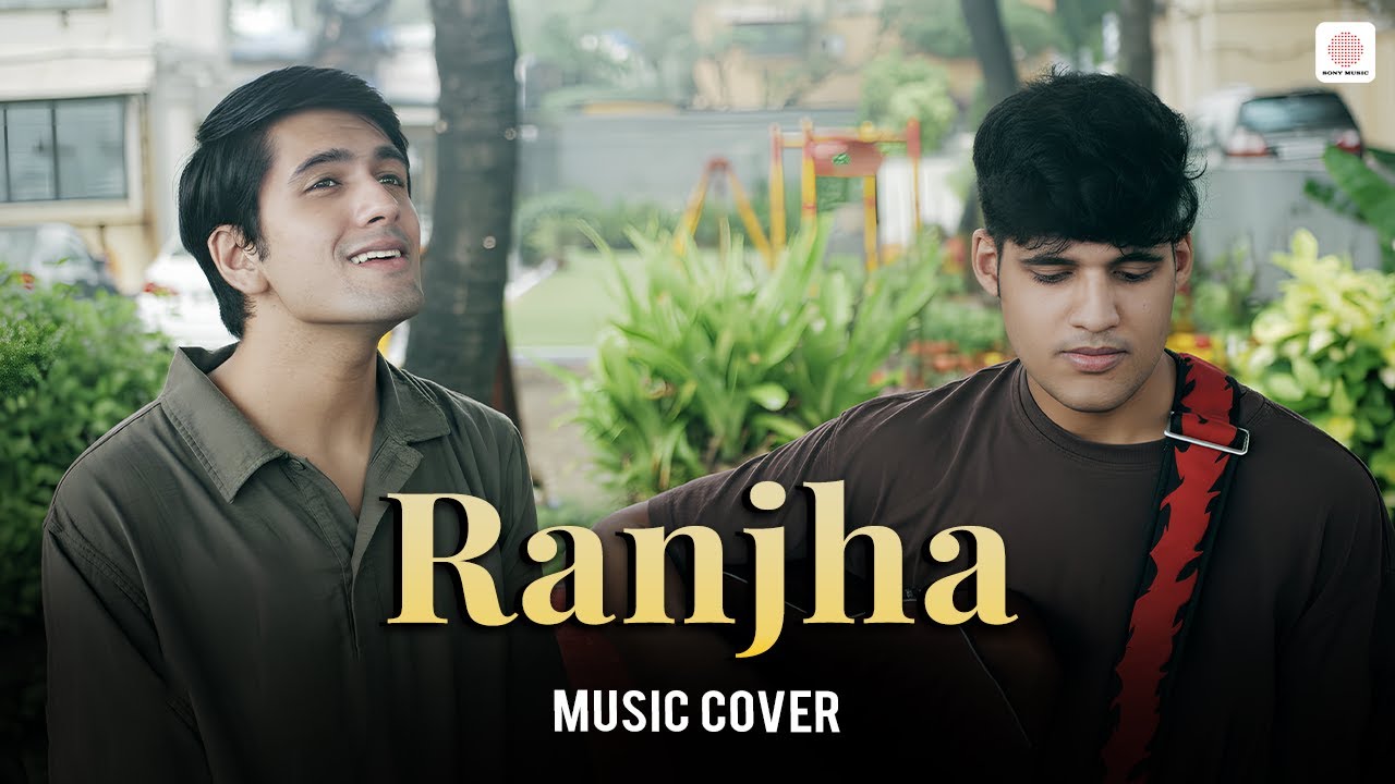 Ranjha - Cover Song | Parinay Jain & Aryan Nabar | Shershaah | Jasleen Royal | B Praak