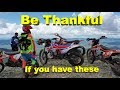 If You Have A Dirt Bike Be Thankful