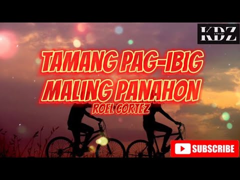 Roel Cortez - Tamang Pag-ibig Maling Panahon (Lyrics)
