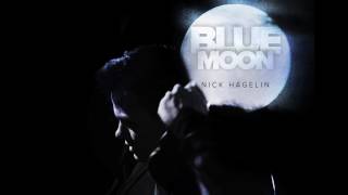 Nick Hagelin - Blue Moon (Official Audio)