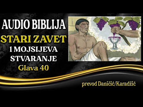 1 Mojsijeva 40 glava - Stvaranje - Audio Biblija - Josif tumači snove