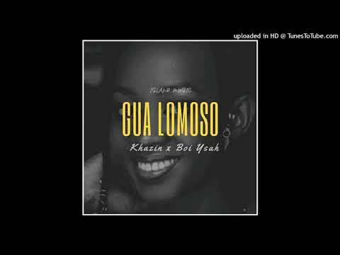 Gua Lomoso (Audio 2021) KHAZIN  & BOI YSAH (Island_Music)