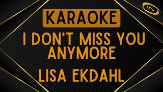 Lisa Ekdahl - I Don&#39;t Miss You Anymore [Karaoke]