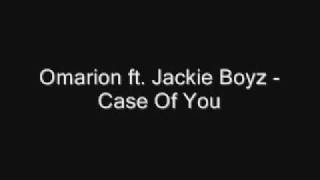 Omarion Ft. Jackie Boyz - Case Of You [Full] [2009] [Download]