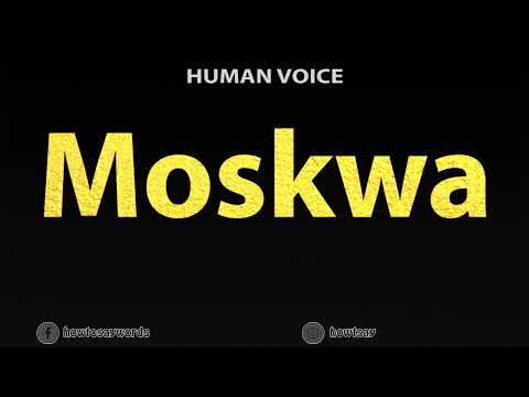 How To Pronounce Moskwa
