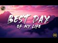 Best Day Of My Life Lyrics
