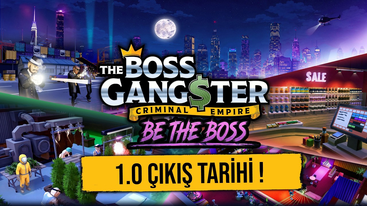 Sonunda 1.0 Geliyor! 🔥 The Boss Gangster Çıkış Tarihi + DEV Güncelleme