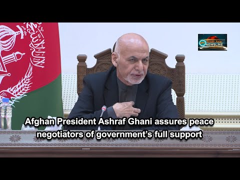Afghan President Ashraf Ghani assures peace negotiators of government’s full support