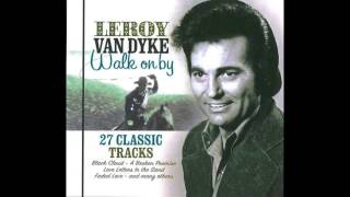Leroy Van Dyke - Walk on By