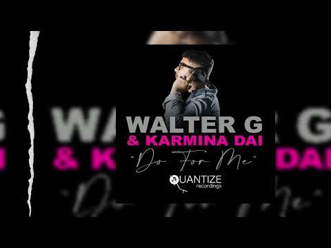 Do For Me - Walter G & Karmina Dai