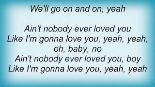 Aretha Franklin - Ain&#39;t Nobody Ever Loved You Lyrics